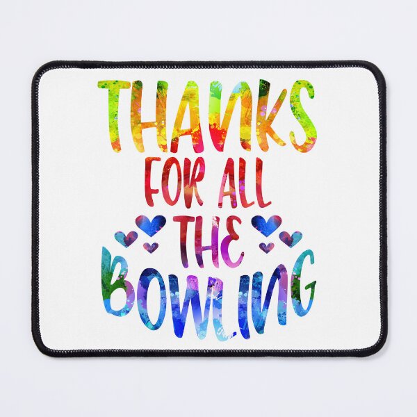 Item preview, Thanks For All The Bowling watercolor designed and sold by Byrd-Maureen.