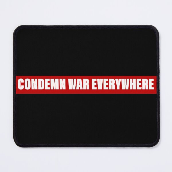 Item preview, Condemn War Everywhere  designed and sold by Englishmistress.