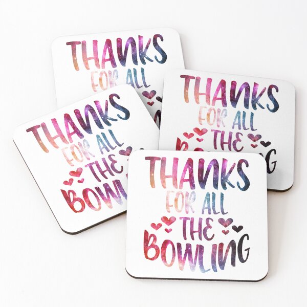 Item preview, Thanks For All The Bowling galaxy designed and sold by Byrd-Maureen.