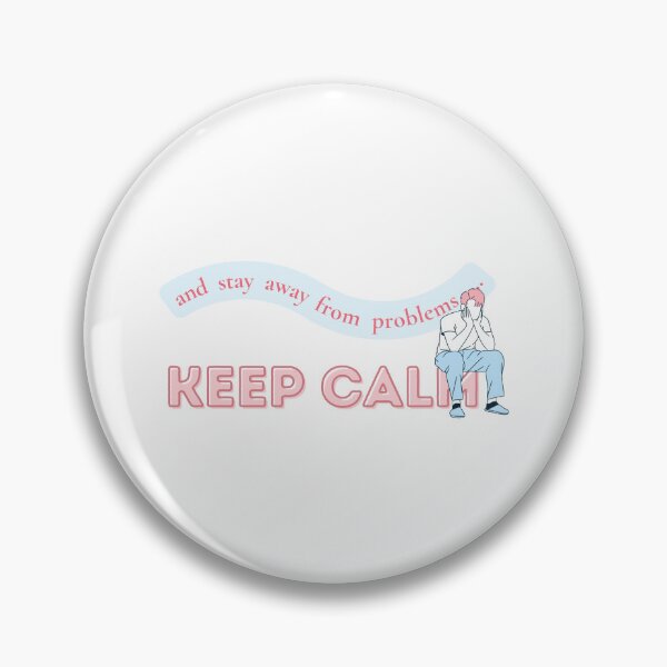 Item preview, Keep calm and stay away from problems, calm boy, chill boy designed and sold by TheFreeLife.