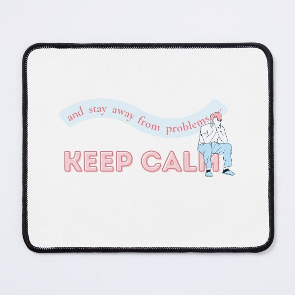 Item preview, Keep calm and stay away from problems, calm boy, chill boy designed and sold by TheFreeLife.