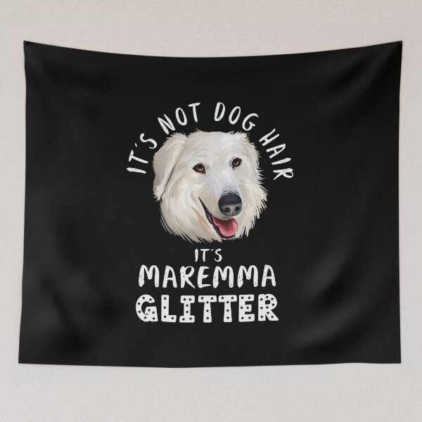 Item preview, It's not dog hair it's MAREMMA SHEEPDOG glitter funny dog quote designed and sold by theshirtinator.