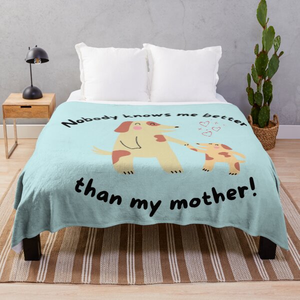 Item preview, Nobody knows me better than my mother designed and sold by Eve :).