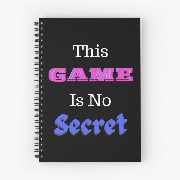 Item preview, This Game Is No Secret - Funny and Cute quotes designed and sold by Designspot2020.