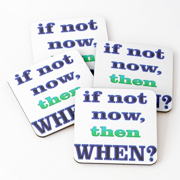 Item preview, If Not Now Then When for Freedom designed and sold by captainpeter.