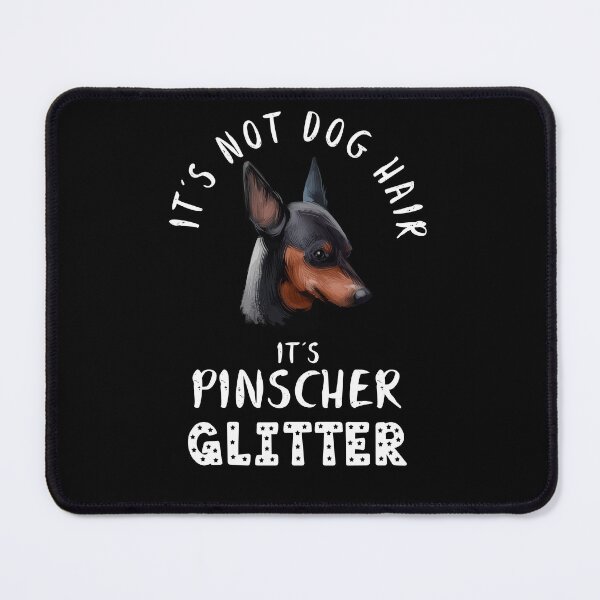 Item preview, It's not dog hair it's MINIATURE PINSCHER glitter funny dog quote designed and sold by theshirtinator.