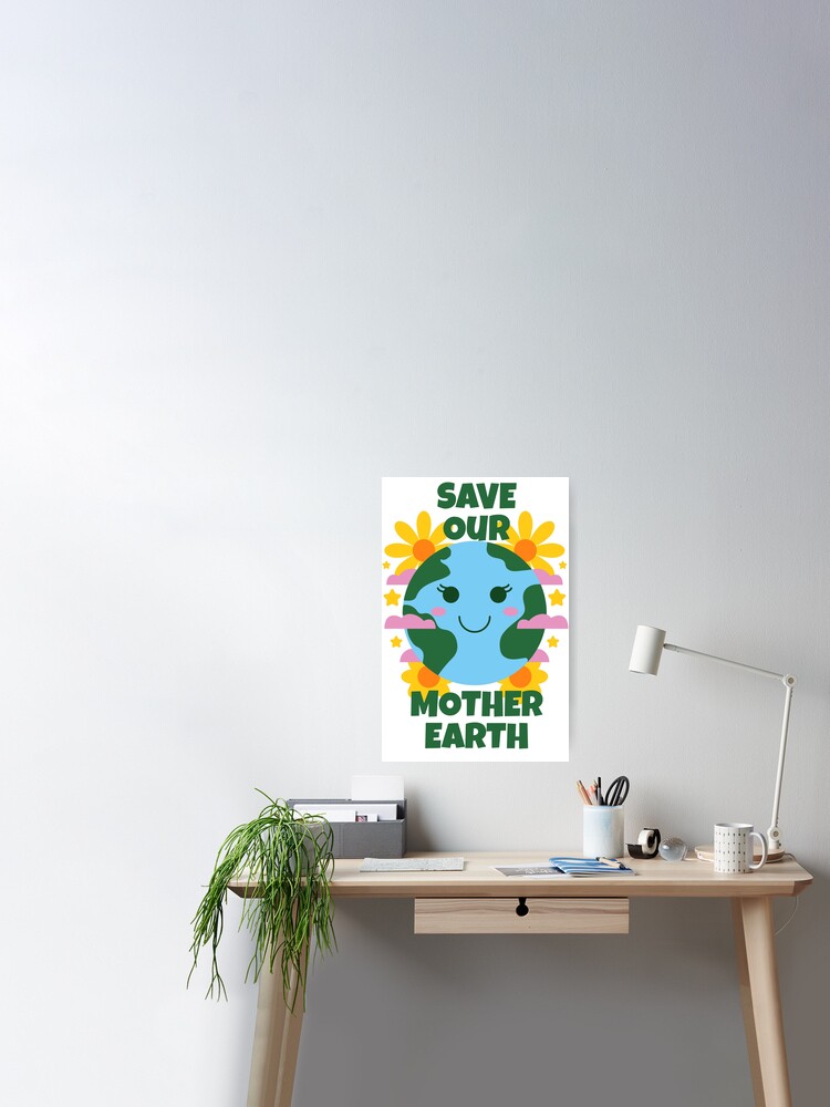 Save Our Mother Earth - Go Green Climate Change Cartoon Globe Cute Kids  Poster for Sale by Millusti