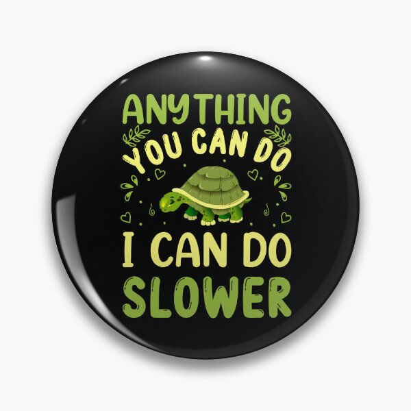 Item preview, Anything You Can do I Can do Slower, Essential Turtle T-Shirt And Stickers designed and sold by podekom.