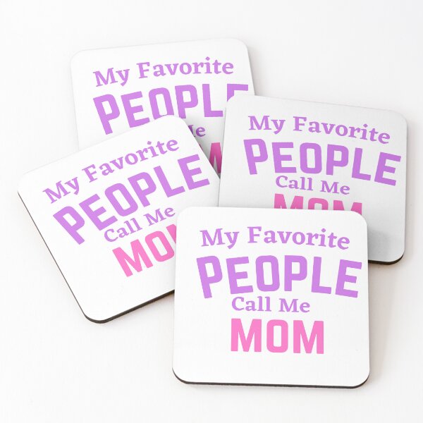 Item preview,   My Favorite People Call Me Mom designed and sold by badretop.