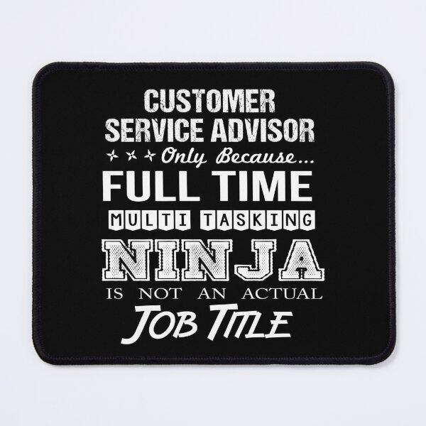Item preview, Customer Service Advisor T Shirt - Ninja Job Gift Item Tee designed and sold by ritterdick.
