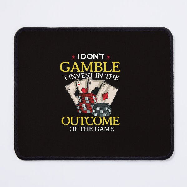 Item preview,  Funny I Don't Gamble I Invest In The Outcome Of The Game,Casino,Gambling,Gift for Gambler, funny gambling, designed and sold by akd - MARKET ⭐ ⭐ ⭐ ⭐ ⭐.
