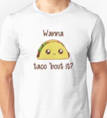 Camiseta ajustada ¿Quieres Taco 'Bout It?