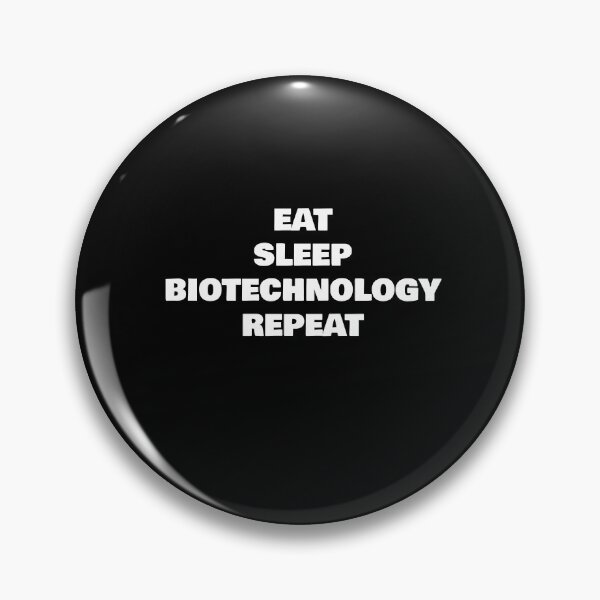 Item preview, EAT SLEEP BIOTECHNOLOGY REPEAT designed and sold by joebrad.