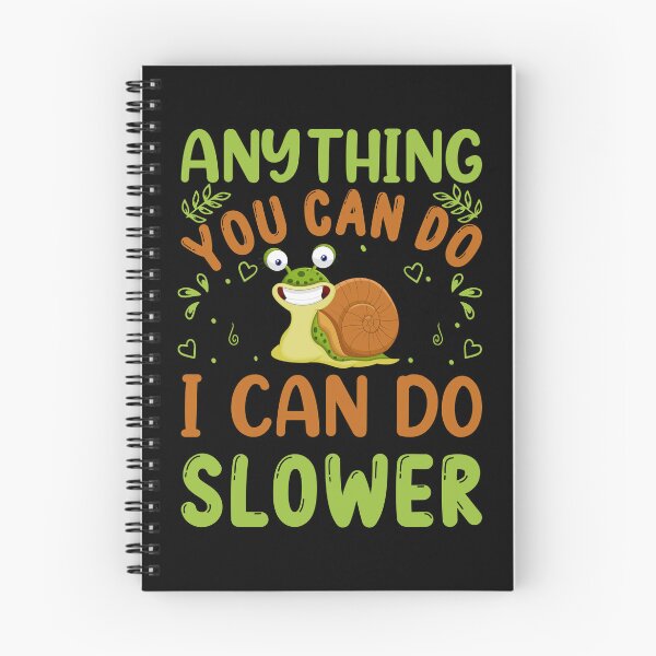 Item preview, Anything You Can do I Can do Slower, Essential Escargot T-Shirt And Stickers designed and sold by podekom.
