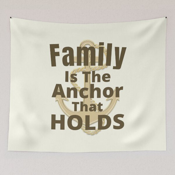 Item preview, Family Is The Anchor That Holds - Motivational Family Life Quote | Family Anchor Quote designed and sold by Delandor.