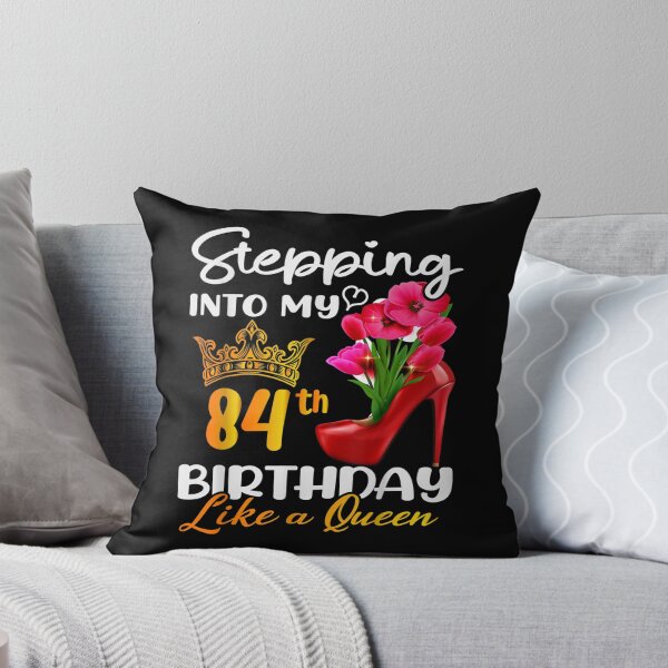 Item preview, Stepping Into My 84th Birthday Like A Queen For 84 Years Old  designed and sold by laurenm233.