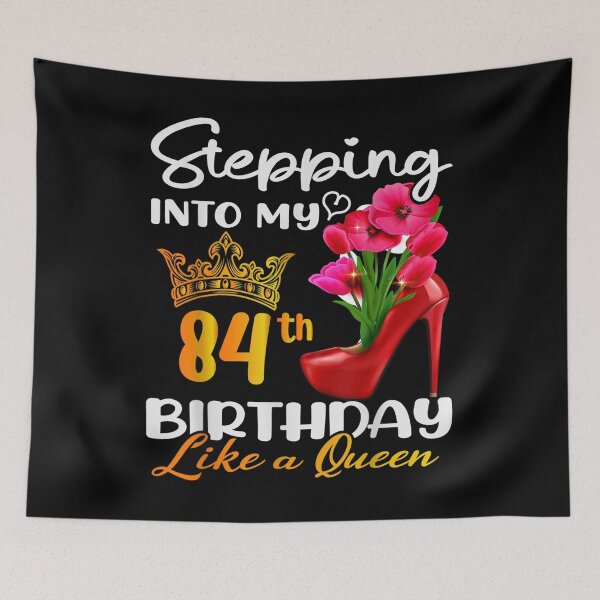 Item preview, Stepping Into My 84th Birthday Like A Queen For 84 Years Old  designed and sold by laurenm233.