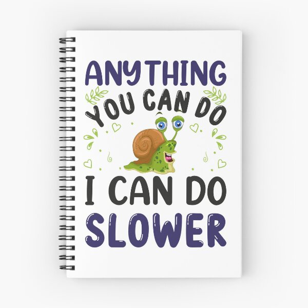Item preview, Anything You Can do I Can do Slower, Essential Escargot T-Shirt And Stickers designed and sold by podekom.