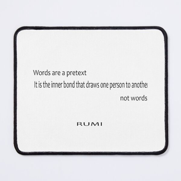 Item preview, Words are a pretext. It is the inner bond that draws one person to another, not words. designed and sold by LovePhilosophy.