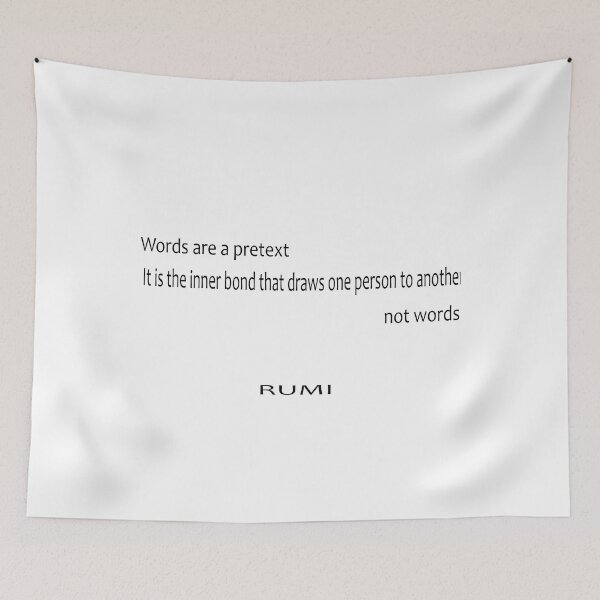 Item preview, Words are a pretext. It is the inner bond that draws one person to another, not words. designed and sold by LovePhilosophy.