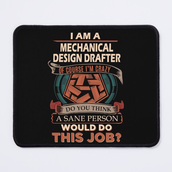 Item preview, Mechanical Design Drafter T Shirt - Sane Person Job Gift Item Tee designed and sold by stacyarmst.