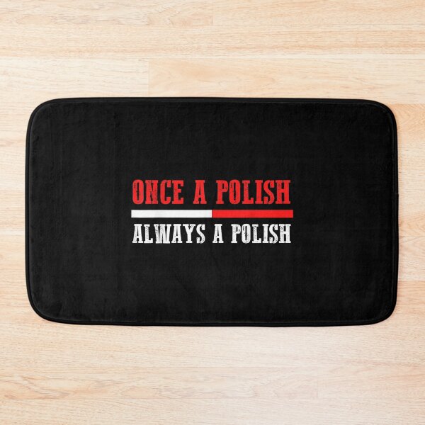 Item preview, Once A Polish Always A Polish Polish  designed and sold by laurenm233.