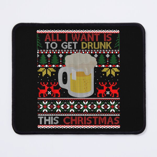 Item preview, I Want Is To Get Drunk This Christmas Ugly Sweater designed and sold by laurenm233.
