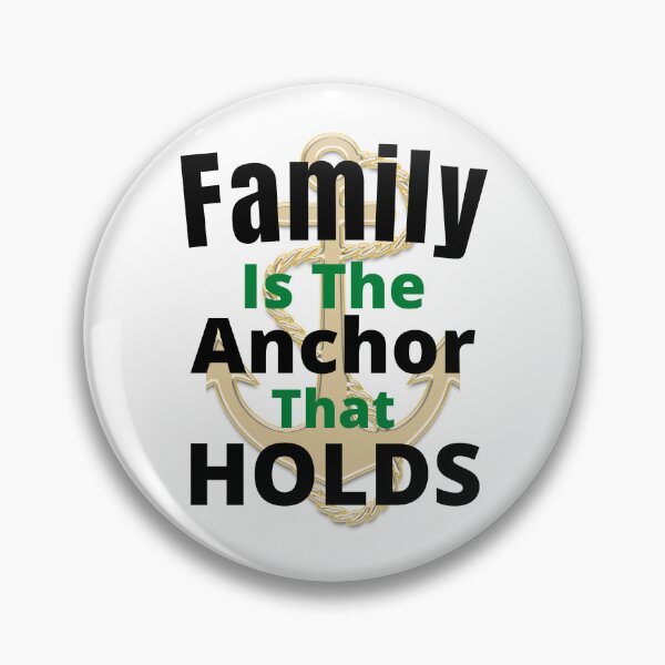 Item preview, Family Is The Anchor That Holds - Inspirational Family Life Quote | Family Anchor Quote designed and sold by Delandor.