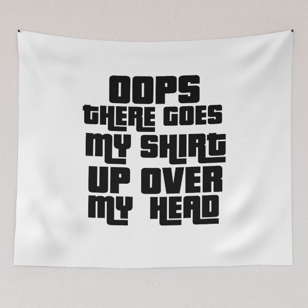Item preview, Oops There Goes My designed and sold by MGHdesign.