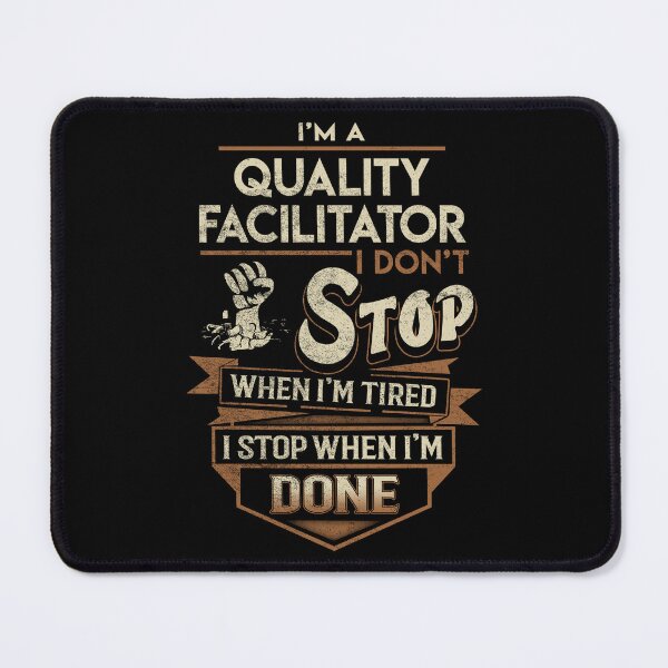 Item preview, Quality Facilitator T Shirt - I Stop When Done Job Gift Item Tee designed and sold by natalinedk.