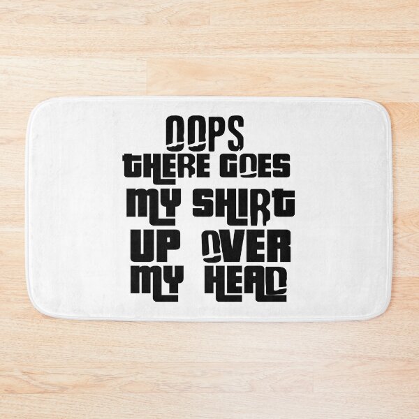 Item preview, Copy of Oops There Goes My designed and sold by MGHdesign.