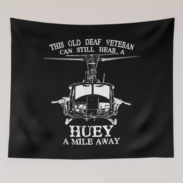 Item preview, Deaf Hear Huey A Mile Away Of Funny Veteran Huey Helicopter  designed and sold by laurenm233.