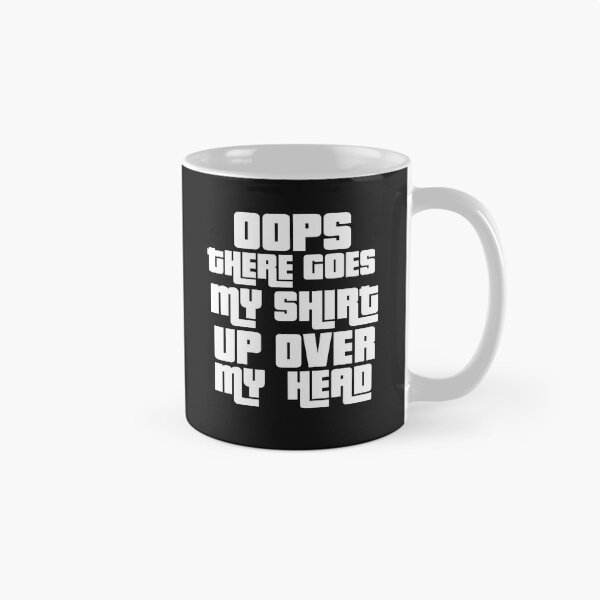 Item preview, Oops There Goes My designed and sold by MGHdesign.