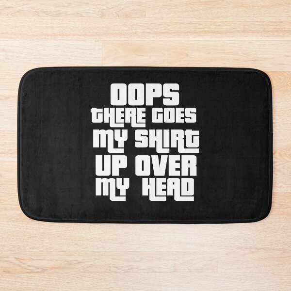 Item preview, Oops There Goes My designed and sold by MGHdesign.