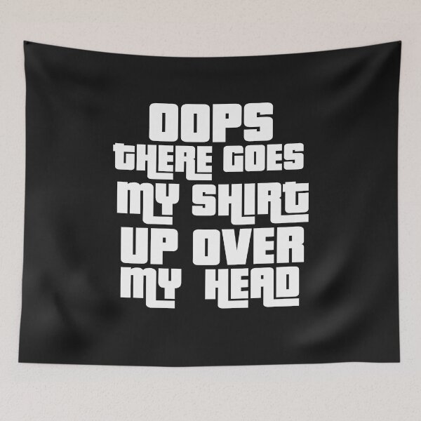 Item preview, Oops There Goes My designed and sold by MGHdesign.