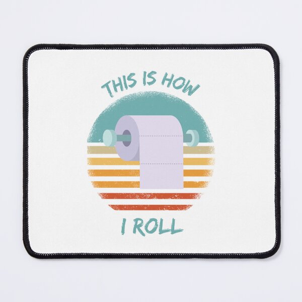 Item preview, This Is How I Roll Toilet Paper designed and sold by LuckyKermit.