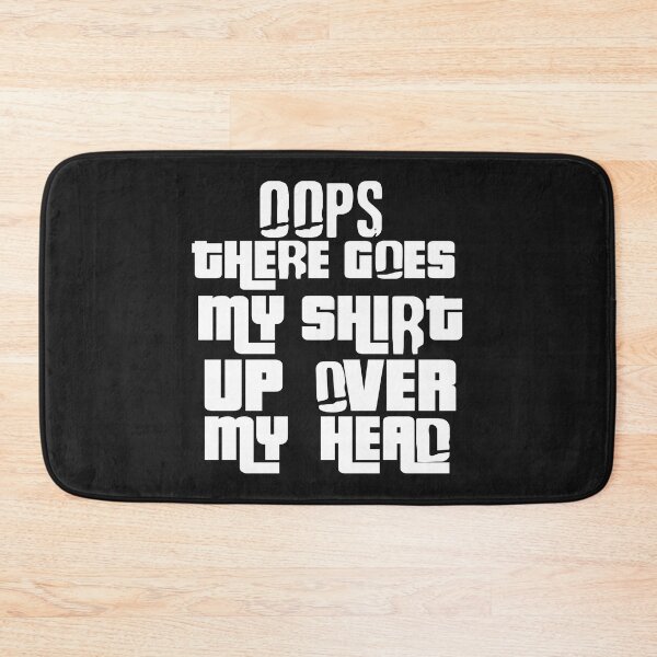 Item preview, Oops There Goes My designed and sold by MGHdesign.