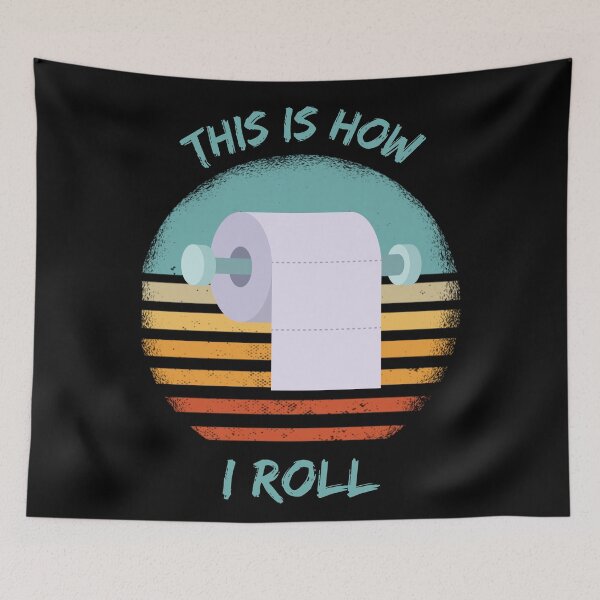 Item preview, This Is How I Roll Toilet Paper Pun Grunge Retro Sunset In Black designed and sold by LuckyKermit.