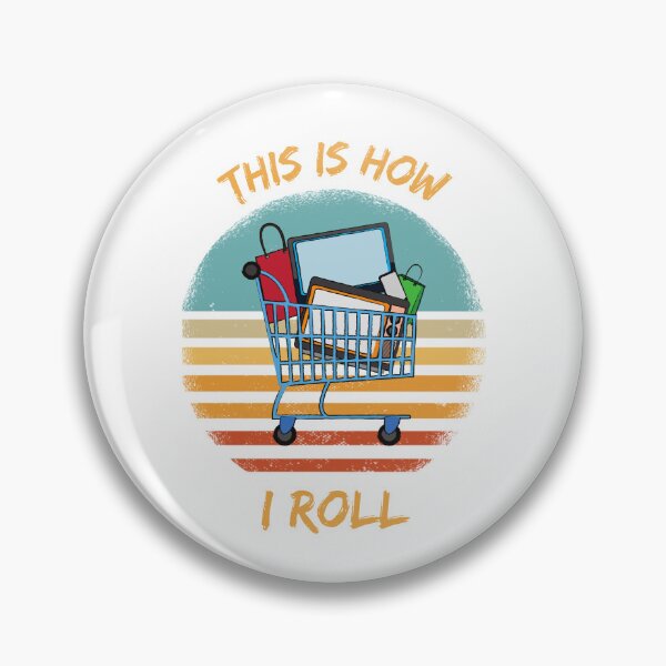 Item preview, This Is How I Roll Shopping Cart Pun Grunge Retro Sunset designed and sold by LuckyKermit.