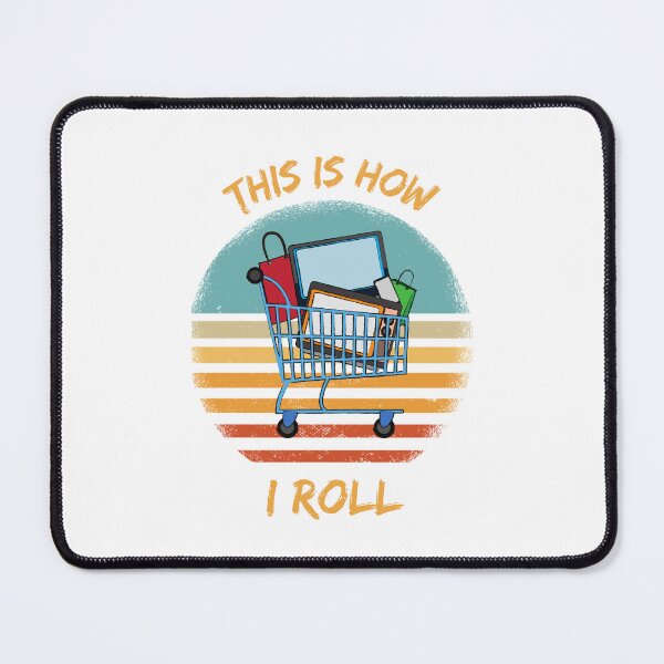 Item preview, This Is How I Roll Shopping Cart Pun Grunge Retro Sunset designed and sold by LuckyKermit.