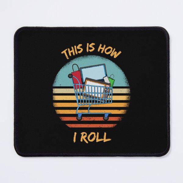 Item preview, This Is How I Roll Shopping Cart Pun Grunge Retro Sunset In Black designed and sold by LuckyKermit.