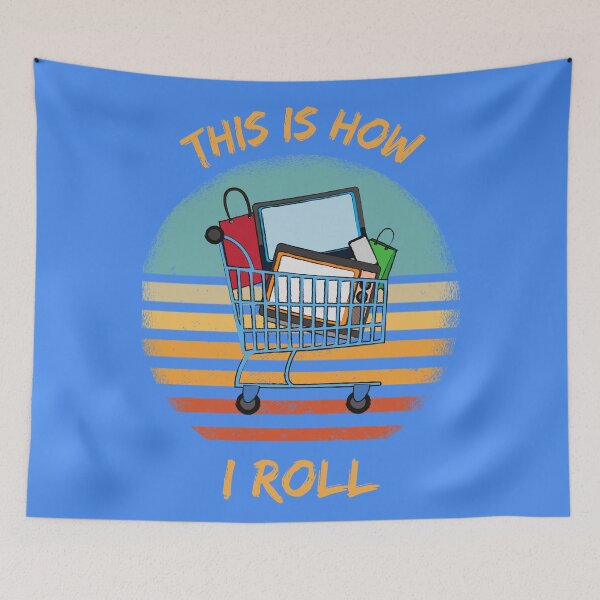 Item preview, This Is How I Roll Shopping Cart Pun Grunge Retro Sunset In Blue designed and sold by LuckyKermit.