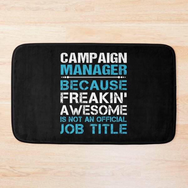 Item preview, Campaign Manager T Shirt - Freaking Awesome Job Gift Item Tee designed and sold by masondilla.