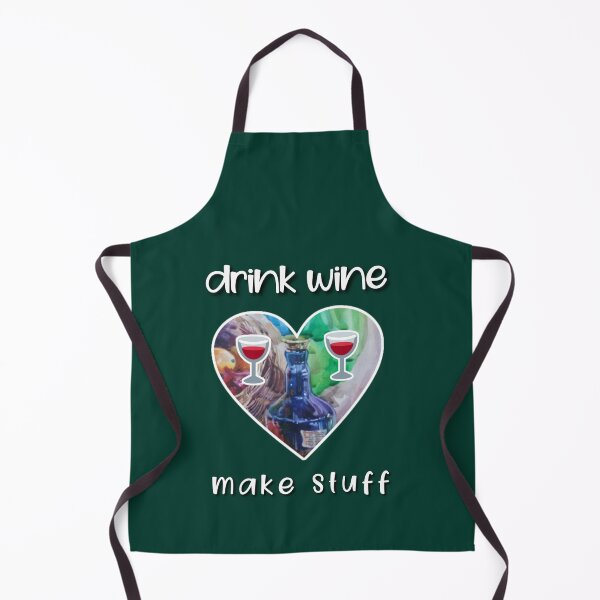 Item preview, Drink wine make stuff. designed and sold by Umiska.