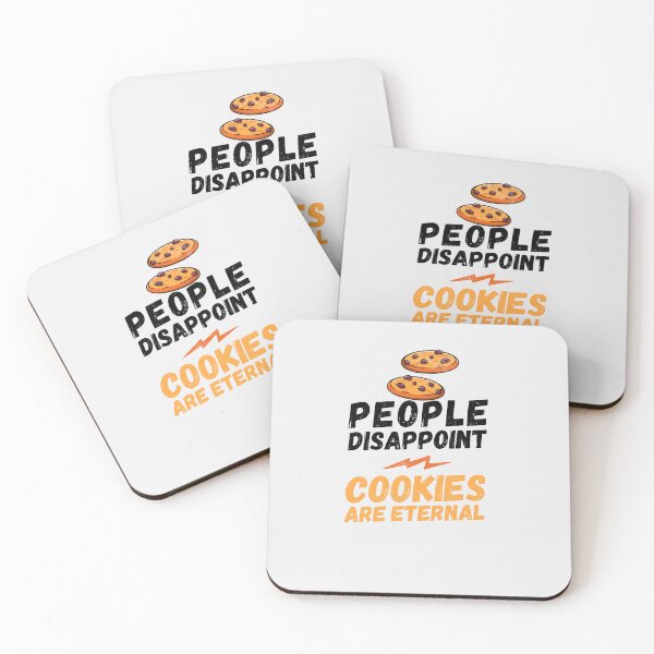 Item preview, People disappoint - Cookies are eternal, I love Cookies, Cookies are eternal, Cookies lover, love to eat Cookies, Cookies designed and sold by rattob.
