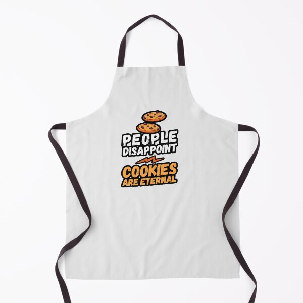 Item preview, People disappoint - Cookies are eternal, I love Cookies, Cookies are eternal, Cookies lover, love to eat Cookies, Cookies designed and sold by rattob.