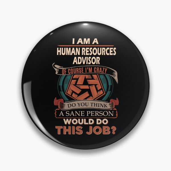Item preview, Human Resources Advisor T Shirt - Sane Person Job Gift Item Tee designed and sold by jazminprin.