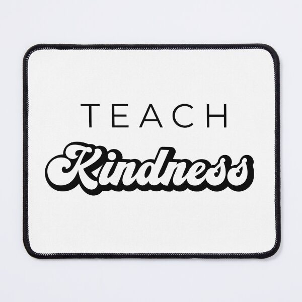 Item preview, Teach kindness designed and sold by TheLemonBox.