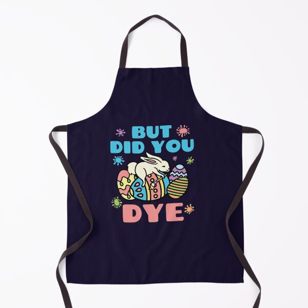 Item preview, But Did You Dye Funny Easter Egg Pun designed and sold by jaygo.