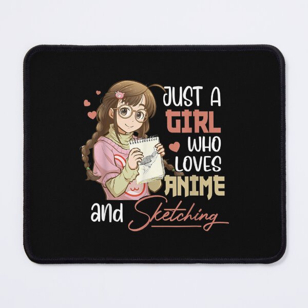 Item preview, Just A Girl Who Loves Anime And Sketching designed and sold by 77tara.